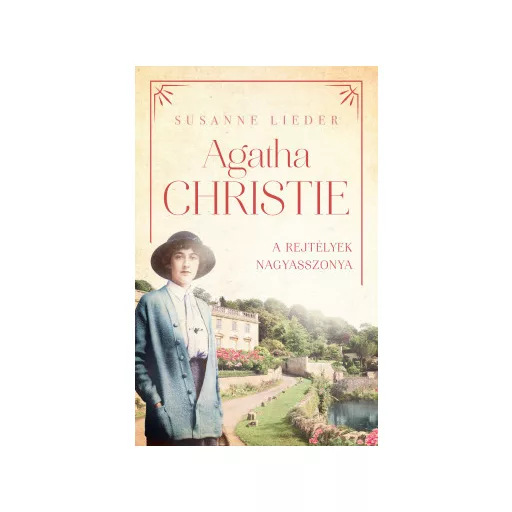 Agatha Christie - A rejtélyek nagyasszonya - Susanne Lieder