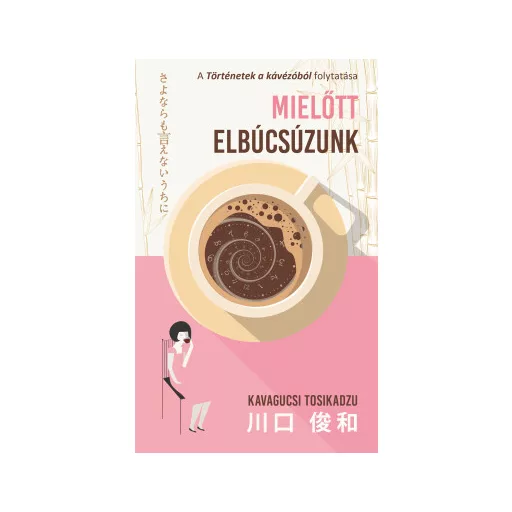 Mielőtt elbúcsúzunk - Kavagucsi Tosikadzu