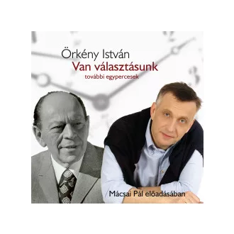Van választásunk - Örkény István (Hangoskönyv)