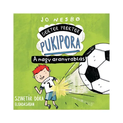 Doktor Proktor pukipora - A nagy aranyrablás - Hangoskönyv - Jo Nesbo