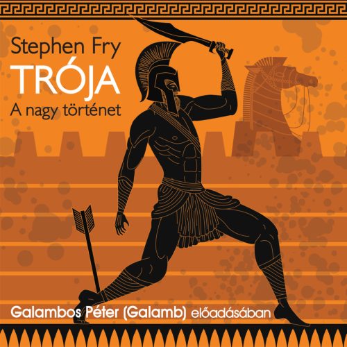 Trója - Hangoskönyv - Stephen Fry