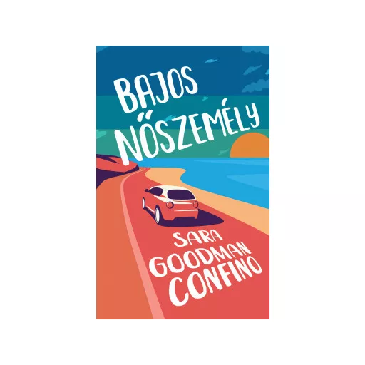 Bajos nőszemély - Sara Goodman Confino