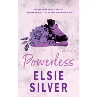   Chestnut Springs 3. - Powerless - Védtelen - Elsie Silver (éldekorált kiadás)