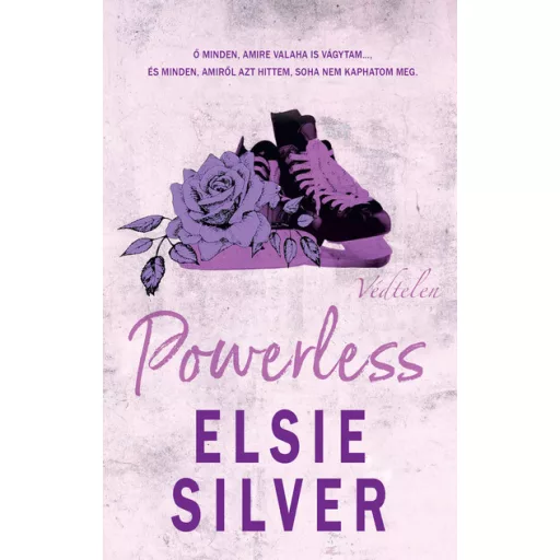 Chestnut Springs 3. - Powerless - Védtelen - Elsie Silver (éldekorált kiadás)