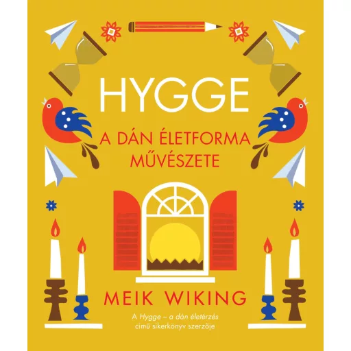 Hygge - A dán életforma művészete - Meik Wiking