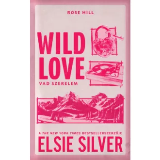 Wild Love - Vad szerelem (Éldekorált) - Elsie Silver