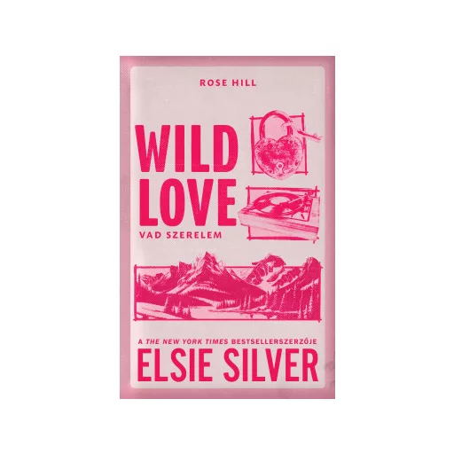 Wild Love - Vad szerelem (Éldekorált) - Elsie Silver