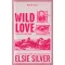 Wild Love - Vad szerelem (Éldekorált) - Elsie Silver