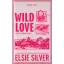 Wild Love - Vad szerelem (Éldekorált) - Elsie Silver