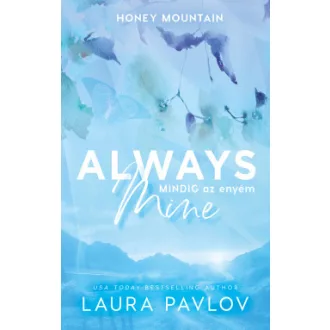 Always Mine - Mindig az enyém (Éldekorált) - Laura Pavlov