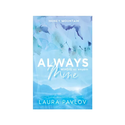 Always Mine - Mindig az enyém (Éldekorált) - Laura Pavlov