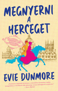 Megnyerni a herceget - Rendkívüli Nők Szövetsége - Evie Dunmore
