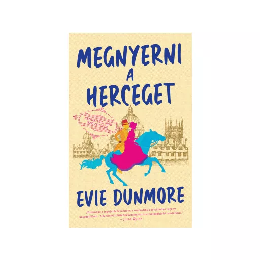 Megnyerni a herceget - Rendkívüli Nők Szövetsége - Evie Dunmore