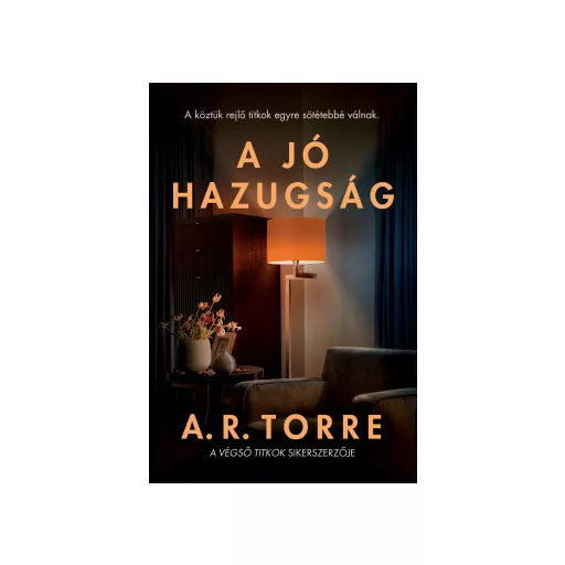 A jó hazugság - A. R. Torre