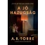 A jó hazugság - A. R. Torre
