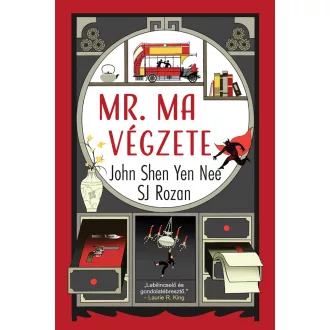   Mr. Ma végzete (Éldekorált) - John Shen - Yen Nee - S. J. Rozan