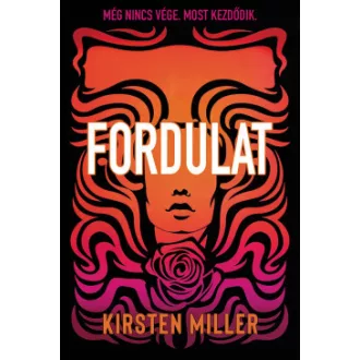 Fordulat - Kirsten Miller