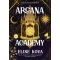 Arcana Academy - Arkána Akadémia (Éldekorált) - Elise Kova