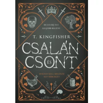Csalán és csont (Éldekorált) - T. Kingfisher