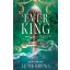 The Ever King - Öröktenger királya (Éldekorált) - L. J. Andrews