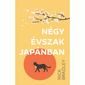 Négy évszak Japánban - Nick Bradley