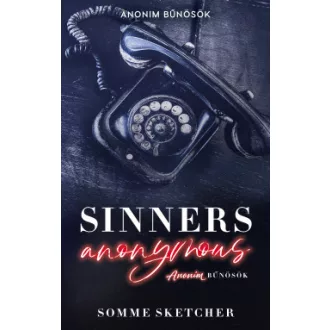   Sinners Anonymous - Anonim bűnösök (Éldekorált) - Somme Sketcher