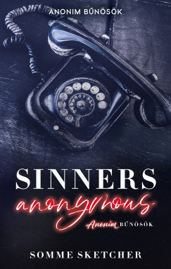 Sinners Anonymous - Anonim bűnösök (Éldekorált) - Somme Sketcher