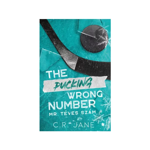 The Pucking Wrong Number - Mr. Téves Szám (Éldekorált) - C.R. Jane