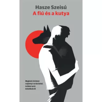 A fiú és a kutya - Hasze Szeisú