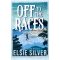 Off to the Races - Vágtázó szívek (Éldekorált) - Elsie Silver