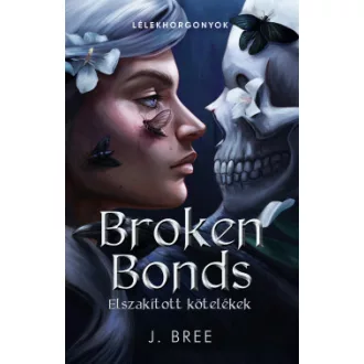 Broken Bonds - Elszakított kötelékek - J. Bree