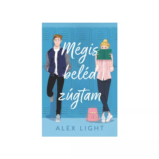 Mégis beléd zúgtam (Éldekorált) - Alex Light
