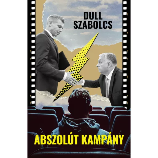 Abszolút kampány - Dull Szabolcs