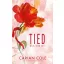 Tied - Összekötve (Éldekorált) - Carian Cole