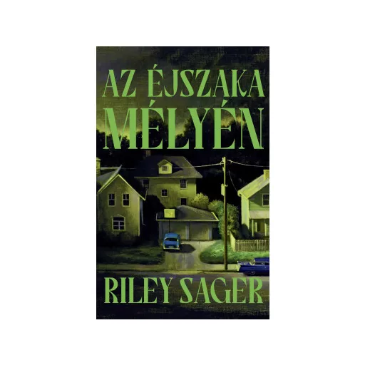 Az éjszaka mélyén - Riley Sager