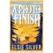 A Photo Finish - Célfotó (Éldekorált) - Elsie Silver