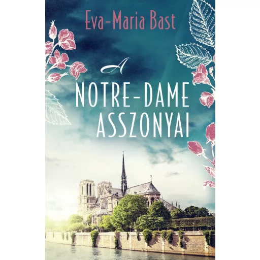 A Notre-Dame asszonyai - Eva-Maria Bast
