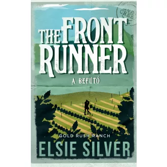 The Front Runner - A befutó (Éldekorált) - Elsie Silver
