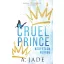 Cruel Prince - Kegyetlen herceg (Éldekorált) - A. Jade