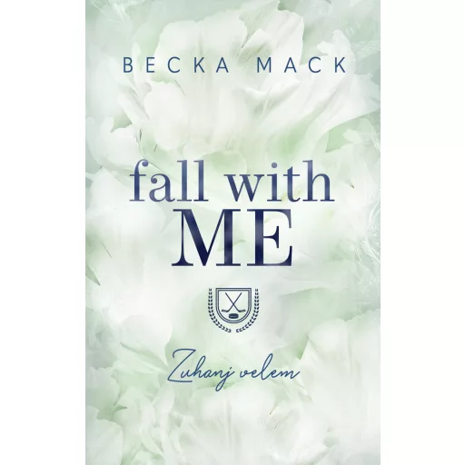 Fall With Me (Éldekorált) - Zuhanj velem - Becka Mack
