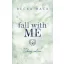 Fall With Me (Éldekorált) - Zuhanj velem - Becka Mack