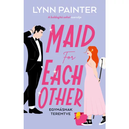 Maid for Each Other - Egymásnak teremtve - Lynn Painter