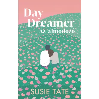 Daydreamer - Az álmodozó (Éldekorált) - Susie Tate