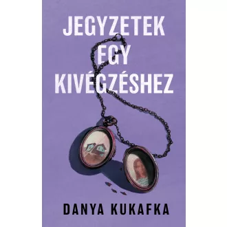 Jegyzetek egy kivégzéshez - Danya Kukafka
