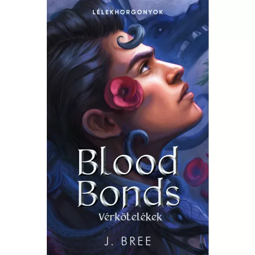 Blood Bonds - Vérkötelékek (Éldekorált) - J. Bree