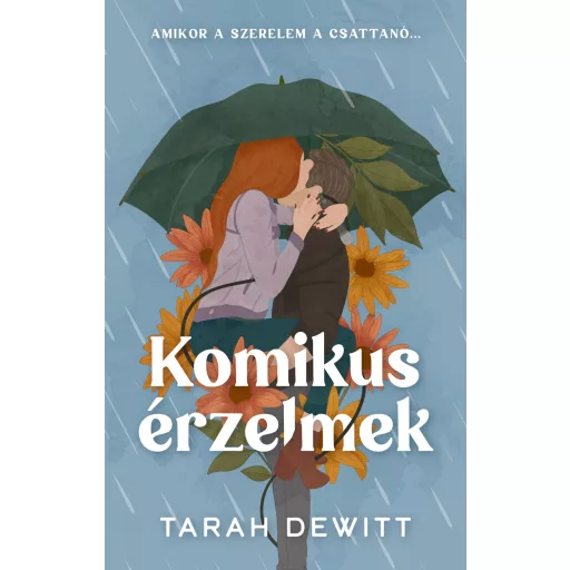 Komikus érzelmek (Éldekorált) - Tarah DeWitt
