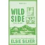 Wild Side - Vad lélek (Éldekorált) - Elsie Silver