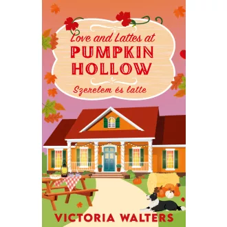   Love and Lattes at Pumpkin Hollow - Szerelem és latte (Éldekorált) - Victoria Walters