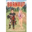 Burnout - Kiégve (Éldekorált) - Rebecca Jenshak