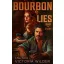 Bourbon & Lies - Laney és Grant (Éldekorált) - Victoria Wilder
